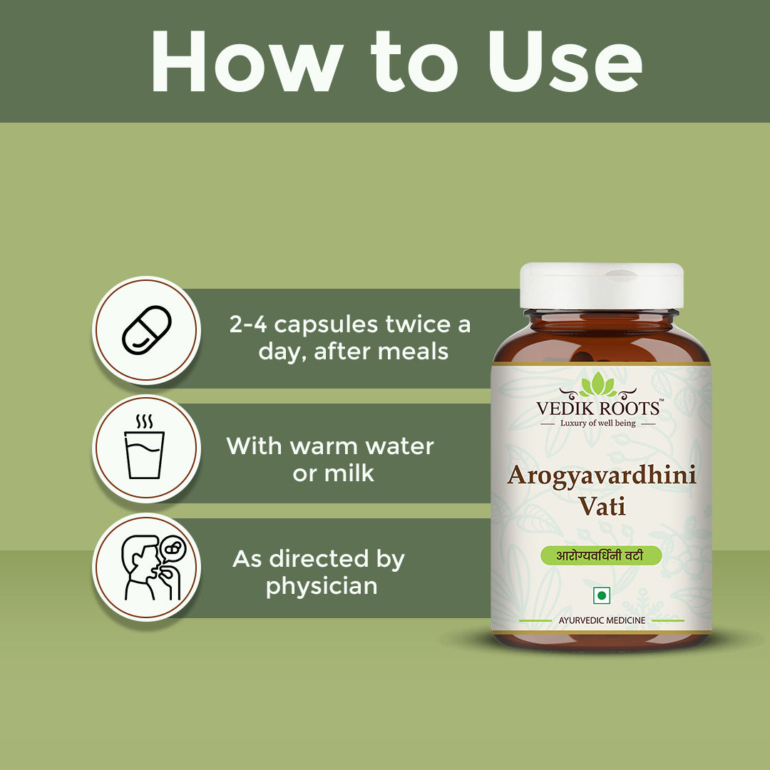 How to use Arogyavardhini vati