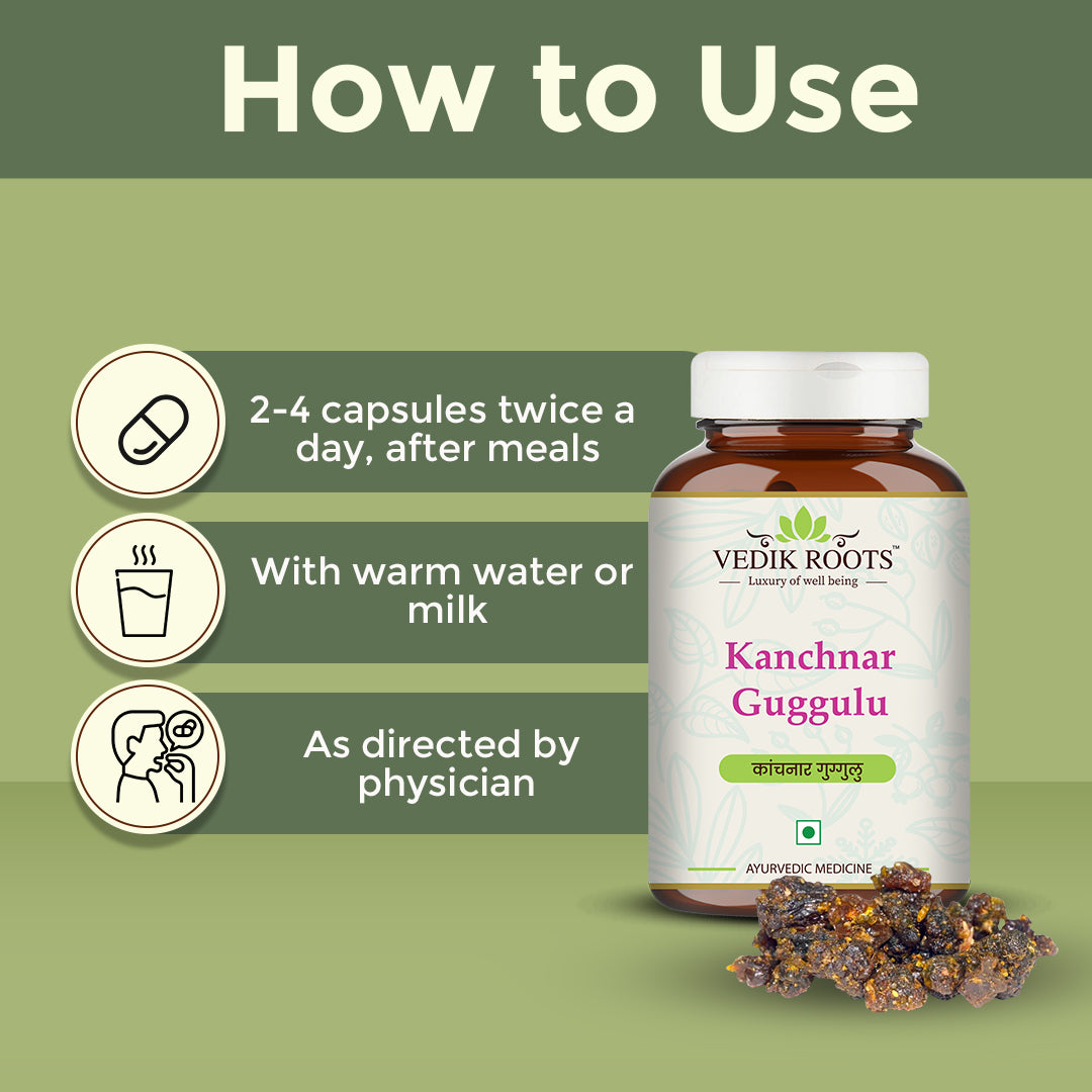 How to use kanchnar guggulu